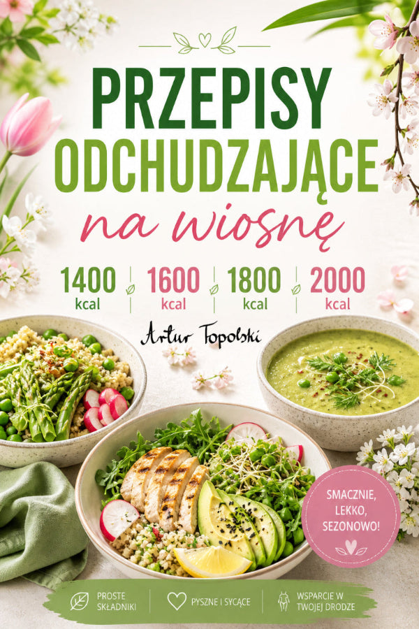Skuteczne przepisy na odchudzanie na sezon wiosenny